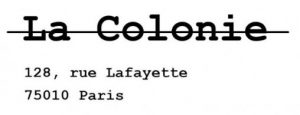 La Colonie Paris